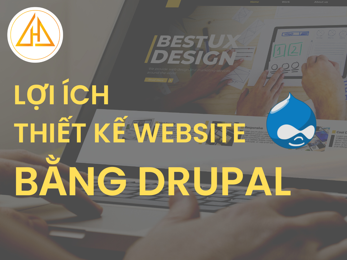 Lợi ích khi thiết kế website bằng drupal